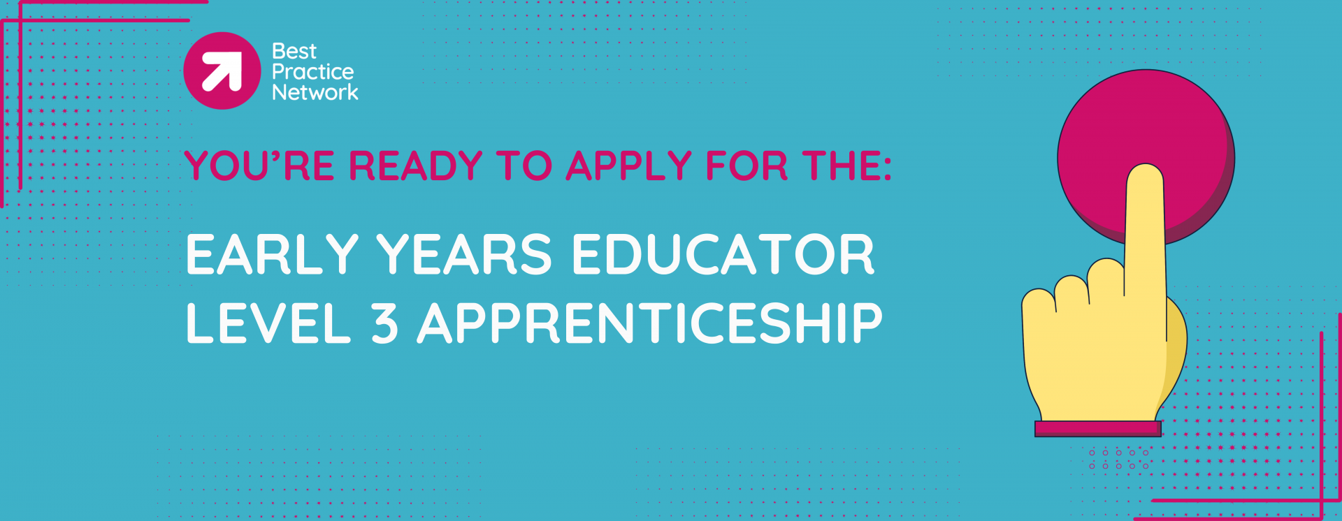 Apply for Early Years Educator Level 3 Apprenticeship